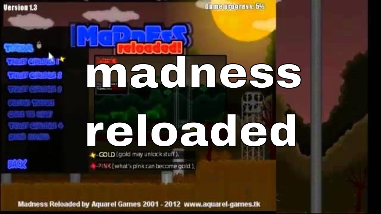 madness reloaded